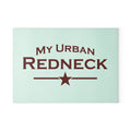 My Urban Redneck Glass Cutting Board – Retro Star Kitchen Prep Board