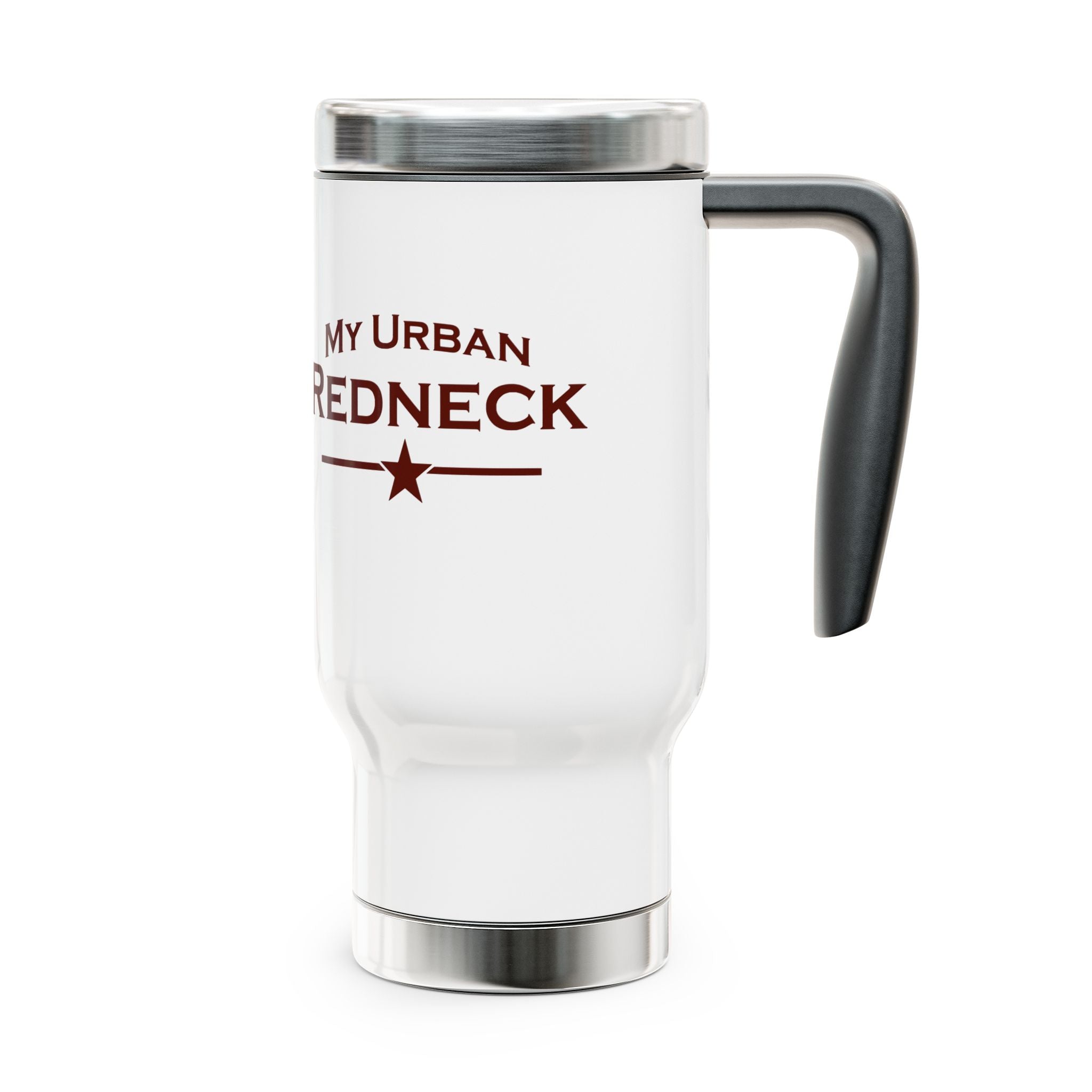 My Urban Redneck 14oz Stainless Travel Mug with Handle — Insulated Coffee Tumbler